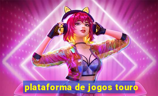 plataforma de jogos touro